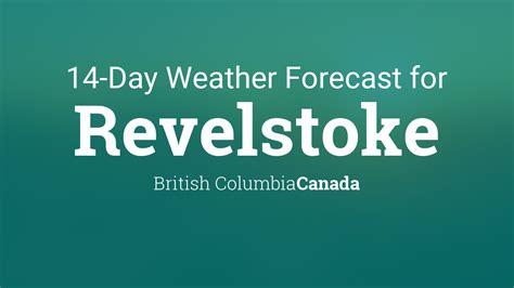 14 day forecast revelstoke